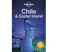 Lonely Planet Chile & Easter Island [Lingua Inglese]