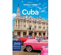 Lonely Planet Cuba: Perfect for exploring top sights and taking roads less trave
