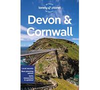 Lonely Planet Devon & Cornwall: Perfect for exploring top sights and taking roads less travelled