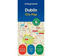 Lonely Planet Dublin City Map: Durable, Waterproof, Easy-Fold Planning Map with Attractions & Walking Tours