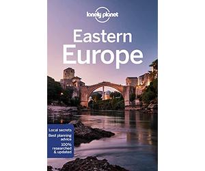 Lonely Planet Eastern Europe: Perfect for exploring top sights and taking roads less travelled: Plan the Trip of a Lifetime | Detailed Itineraries & ... Republic, Hungary, Romania, Albania and more