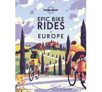 Lonely Planet Epic Bike Rides of Europe (Copertina rigida) Epic