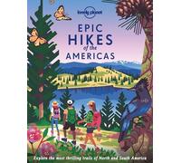 Lonely Planet Epic Hikes of the Americas (Copertina rigida) Epic