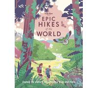 Lonely Planet Epic Hikes of the World 1 (Tascabile) Epic