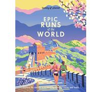Lonely Planet Epic Runs of the World