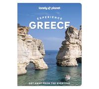 Lonely Planet Experience Greece: Build a Trip to Remember | Local Insights | Maps & Planning Tools | Covers Athens, Thessaloniki, Peloponnese, Ionian Islands, Crete and more