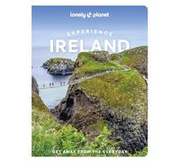 Lonely Planet Experience Ireland: Build a Trip to Remember | Local Insights | Maps & Planning Tools | Covers Dublin, Wicklow, The Southeast, Cork, Kerry, Ulster and more