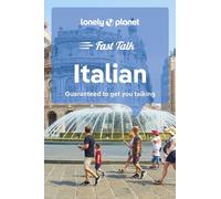 Lonely Planet Fast Talk Italian: Guaranteed to Get You Talking