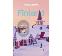Lonely Planet Finland: Detailed Itineraries | Travel Like a Local | Insider Tips