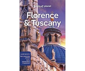 Lonely planet florence & tuscany - Zinna Angelo, Hunt Phoebe