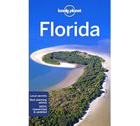 Lonely Planet Florida: Perfect for exploring top sights and taking roads less travelled