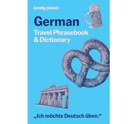 Lonely Planet German Phrasebook & Dictionary: Learn Essential Phrases & Vocabulary | 3,500 Word Two-Way Dictionary | Pull-Out Fast Phrases Card | Travel with Confidence