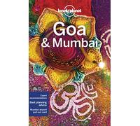 Lonely Planet – Goa & Mumbai – Perfetto per attrazioni e percorsi meno battuti – Lingua Inglese