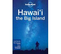 Lonely Planet Hawaii the Big Island [Lingua Inglese]