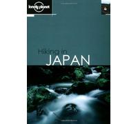 Lonely Planet Hiking in Japan [Lingua Inglese]