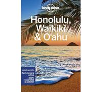 Lonely Planet Honolulu Waikiki & Oahu: Perfect for exploring top sights and taking roads less travelled