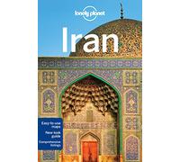 Simon Richmond, Jean-Bernard Carillet, Mark Elliott – Lonely Planet Iran – Tascabile