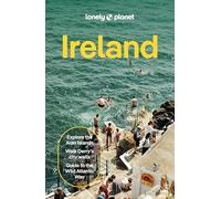Lonely Planet Ireland: Plan the Trip of a Lifetime | Detailed Itineraries & Maps | Insider Tips | Covers Dublin, Cork, Galway and more