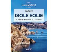 Lonely Planet- Isole Eolie Pocket. Le guide più vendute al mondo. Guide tascabili indispensabili per godere al massimo del tuo viaggio: molto più di una guida turistica!