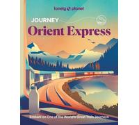 Lonely Planet Journey Orient Express