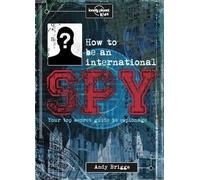 Lonely Planet K Lonely Planet Kids How to Be an International (Copertina rigida)
