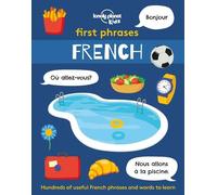 Lonely Planet Kids Lonely Planet Kids First Phrases - French (Tascabile)