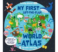 Lonely Planet Kids My First Lift-the-Flap World Atlas: Giant Pull Out Map | Wow Factor Facts & Surprises | Search & Find Games | Beautiful & Engaging Illustrations
