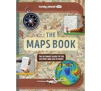 Lonely Planet Kids The Maps Book