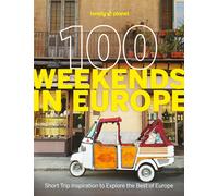 Lonely Planet Lonely Planet 100 Weekends in Europe (Tascabile) Lonely Planet