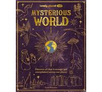 E01 Lonely Planet Lonely Planet Kids Mysterious World (Copertina rigida)