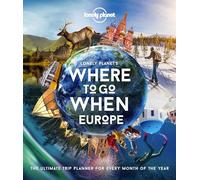 Lonely Planet Lonely Planet's Where To Go When Europe