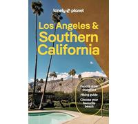 Lonely Planet Los Angeles, San Diego & Southern California