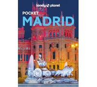 Lonely Planet- Madrid Pocket. Le guide più vendute al mondo. Guide tascabili indispensabili per godere al massimo del tuo viaggio: molto più di una guida turistica!