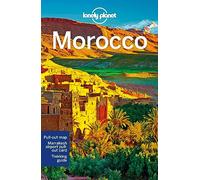 Lonely Planet Morocco: Perfect for exploring top sights and taking roads less travelled