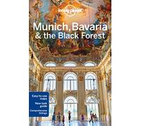 Lonely Planet Munich, Bavaria & the Black Forest [Lingua Inglese]