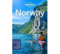 Lonely Planet Norway: Perfect for exploring top sights and taking roads less travelled