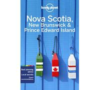 Lonely Planet Nova Scotia, New Brunswick & Prince Edward Island