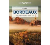 Lonely Planet Pocket Bordeaux: top experiences, local life