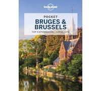 Lonely Planet Pocket Bruges & Brussels: Top Sights, Local Experiences (versione inglese)