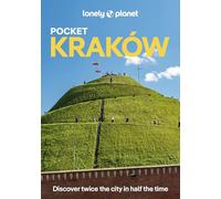 Lonely Planet Pocket Krakow: Discover Twice the City in Half the Time | Top Sights | Maps & Walking Tours | Covers Wawel Hill & Around, Old Town, Kazimierz and more