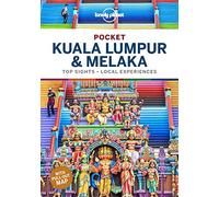 Lonely Planet Pocket Kuala Lumpur & Melaka: top sights, local experiences