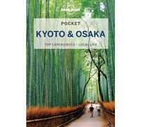 Lonely Planet Pocket Kyoto & Osaka: Top Sights - Local Experiences