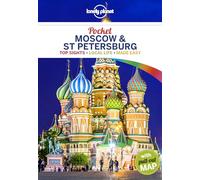 Lonely Planet Pocket Moscow & St Petersburg [Lingua Inglese]: top sights, local life, made easy