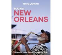 Lonely Planet Pocket New Orleans: Discover Twice the City in Half the Time