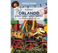 Lonely Planet Pocket Orlando & Walt Disney World® Resort: top experiences, local life
