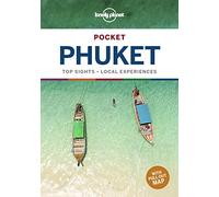 Lonely Planet Pocket Phuket [Lingua Inglese]: Top Sights, Local Experiences