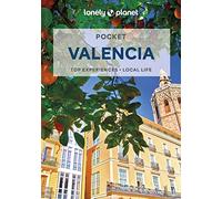 Lonely Planet Pocket Valencia: top experiences, local life - Versione inglese