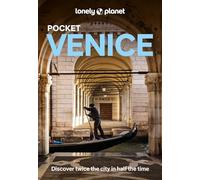 Lonely Planet Pocket Venice: discover twice the city in half the time