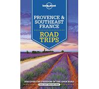 Lonely Planet Provence & Southeast France Road Trips [Lingua Inglese]