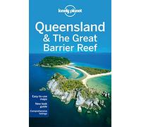 Lonely Planet Queensland & the Great Barrier Reef [Lingua Inglese]